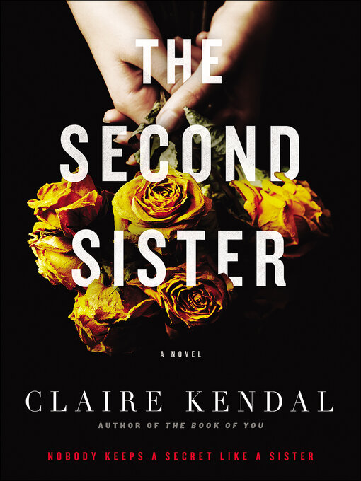 Title details for The Second Sister by Claire Kendal - Wait list